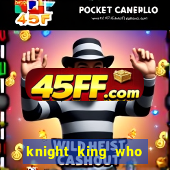 knight king who returned with a god wiki